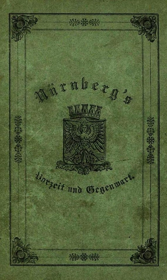 Bayern - Nürnberg. 4 Stadtmonographien. 1819-1845