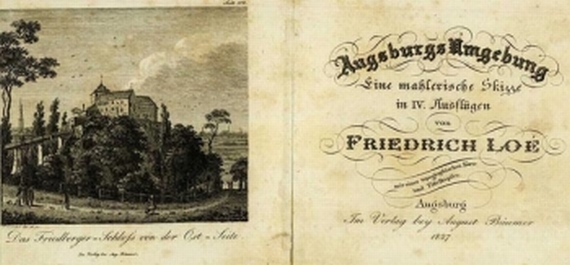 Bayern - Leo, F., Augsburgs Umgebungen. 1827