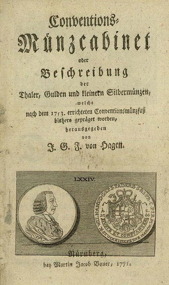Johann Georg Friedrich Hagen - Conventions.Münzcabinet & Welz, 2 Bde. 1771