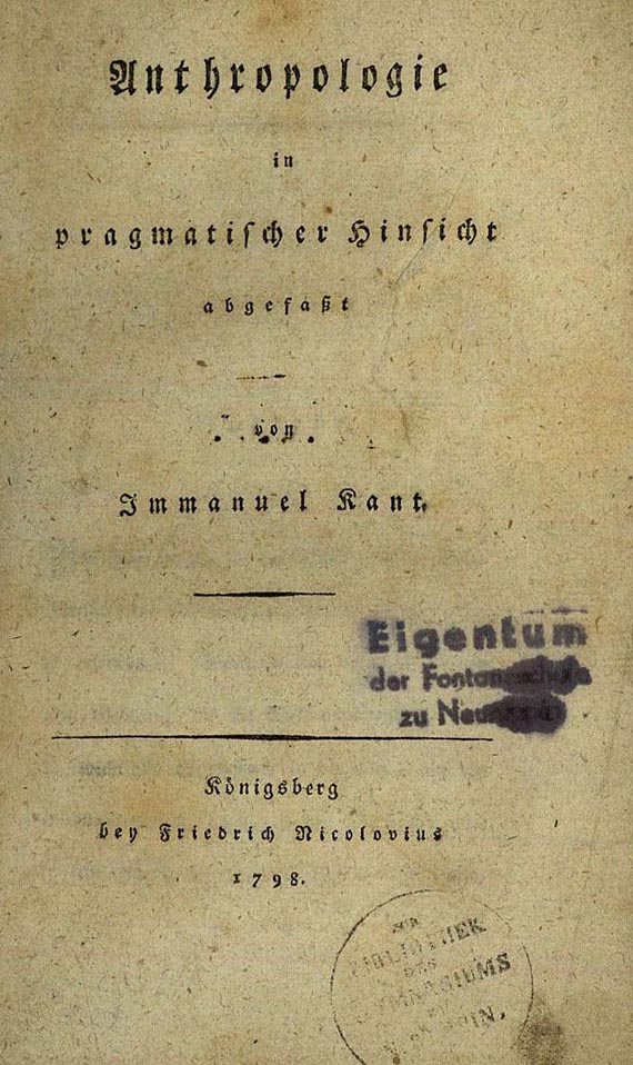 Immanuel Kant - Anthropologie in pragmatischer Form. 1798