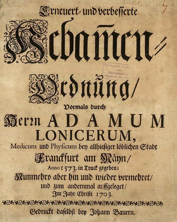 Lonicer, A. - Verbesserte Hebammen-Ordnung. 1703