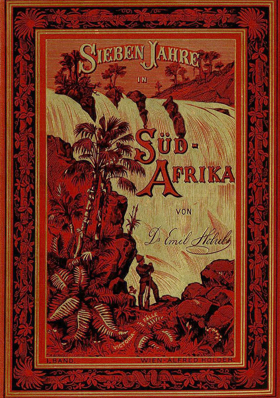 Emil Holub - Sieben Jahre in Süd-Afrika. 1881 2 Bde.